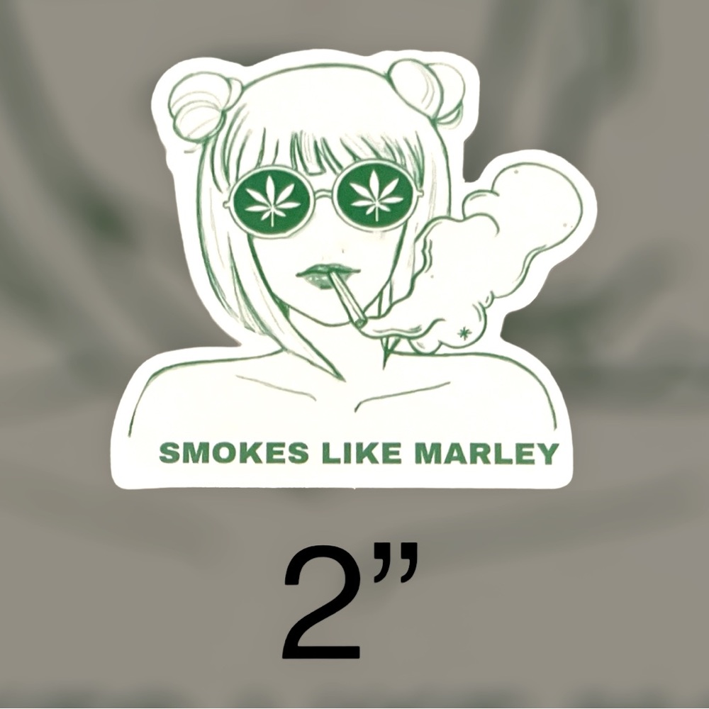 Look like Barbie smokes like Marley quote 2” vinyl sticker skateboard decal weed